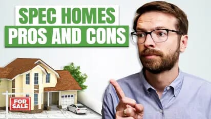 Spec Homes Pros and Cons